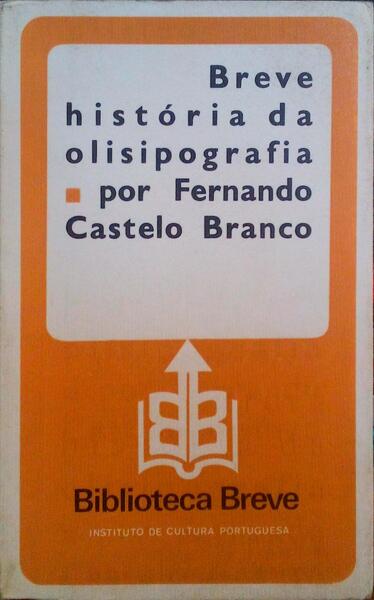 BREVE HISTÃ“RIA DA OLISIPOGRAFIA.