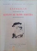 EXPOSIÃ‡ÃƒO EVOCATIVA DE GUSTAVO DE MATOS SEQUEIRA OLISIPONENSE.