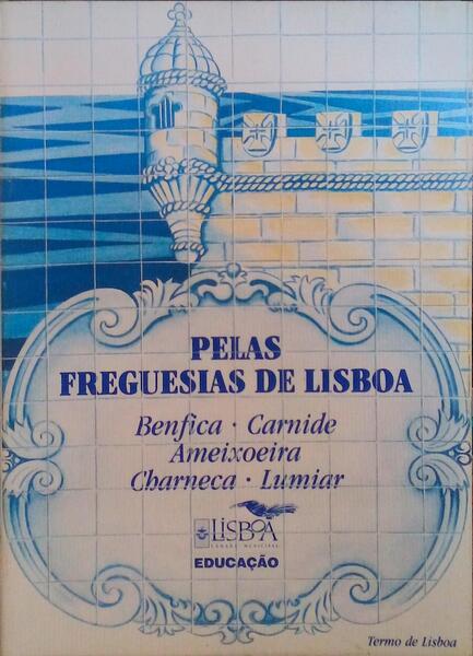 PELAS FREGUESIAS DE LISBOA: O TERMO DE LISBOA.