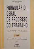 FORMULÃRIO GERAL DE PROCESSO DO TRABALHO. [4.Âª EDIÃ‡ÃƒO]