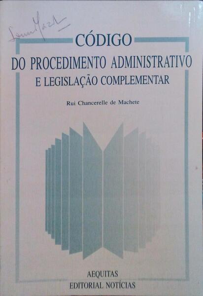 CÃ“DIGO DO PROCEDIMENTO ADMINISTRATIVO E LEGISLAÃ‡ÃƒO COMPLEMENTAR.