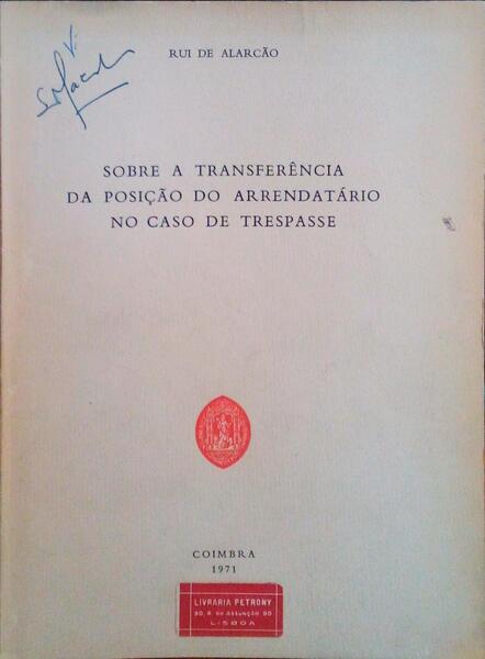 SOBRE A TRANSFERÃŠNCIA DA POSIÃ‡ÃƒO DO ARRENDATÃRIO NO CASO DE TRESPASSE.