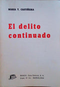 EL DELITO CONTINUADO.