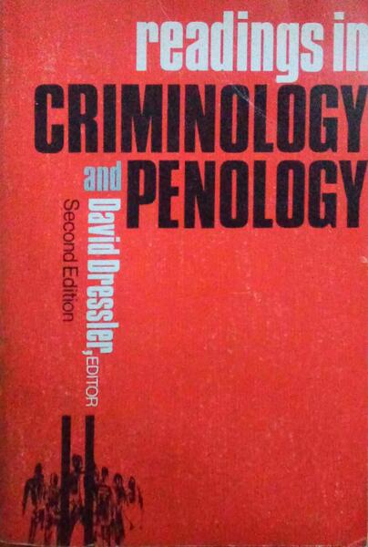 READINGS IN CRIMINOLOGY AND PENOLOGY.