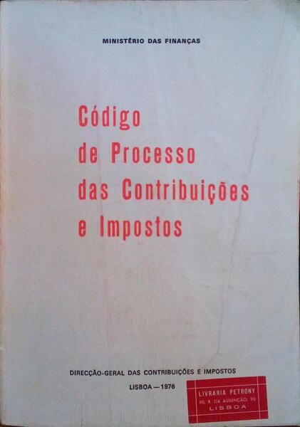 CÃ“DIGO DE PROCESSO DAS CONTRIBUIÃ‡Ã•ES E IMPOSTOS.