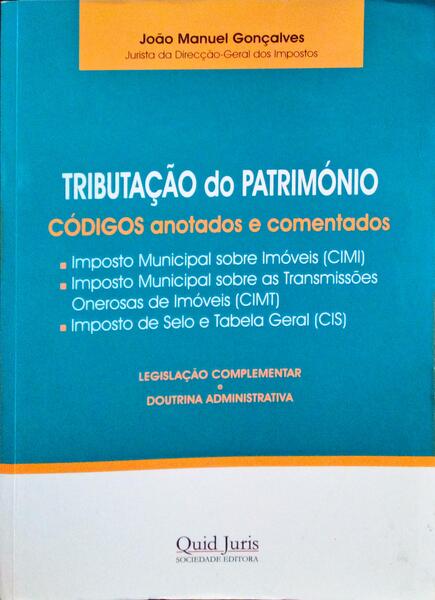 TRIBUTAÇÃO DO PATRIMÓNIO, CÓDIGOS ANOTADOS E COMENTADOS.