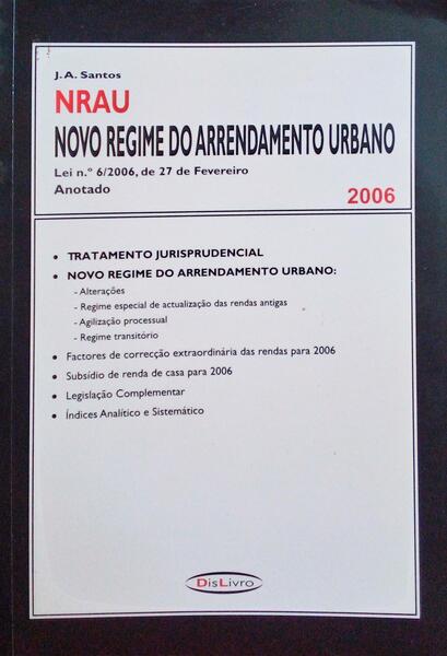 NRAU NOVO REGIME DO ARRENDAMENTO URBANO ANOTADO 2006.