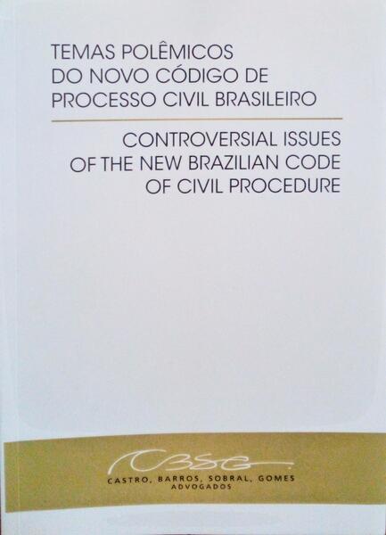 TEMAS POLÃŠMICOS DO NOVO CÃ“DIGO DE PROCESSO CIVIL BRASILEIRO.