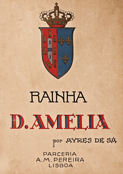 RAINHA D. AMELIA.