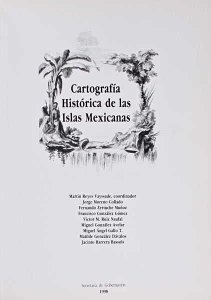 CARTOGRAFÃA HISTÃ“RICA DE LAS ISLAS MEXICANAS.