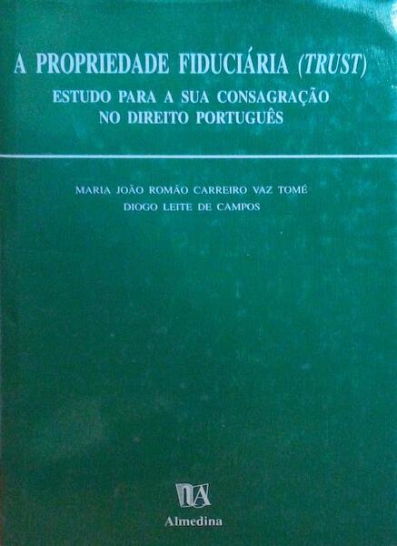 A PROPRIEDADE FIDUCIÃRIA (TRUST).