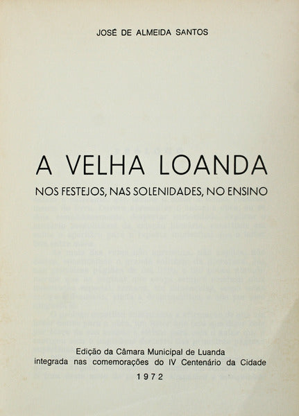 A VELHA LOANDA NOS FESTEJOS, NAS SOLENIDADES, NO ENSINO.