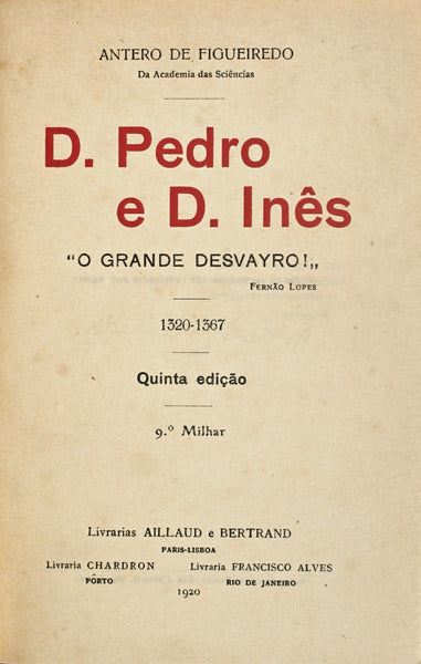 D. PEDRO E D. INÃŠS. [5.Âª EDIÃ‡ÃƒO]
