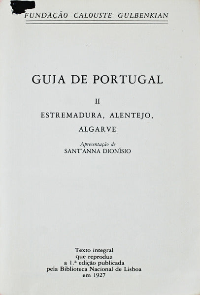 GUIA DE PORTUGAL: II ESTREMADURA, ALENTEJO, ALGARVE. [VOLUME II, 2.Âª EDIÃ‡ÃƒO]