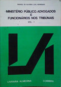MINISTÃ‰RIO PÃšBLICO, ADVOGADOS E FUNCIONÃRIOS NOS TRIBUNAIS.
