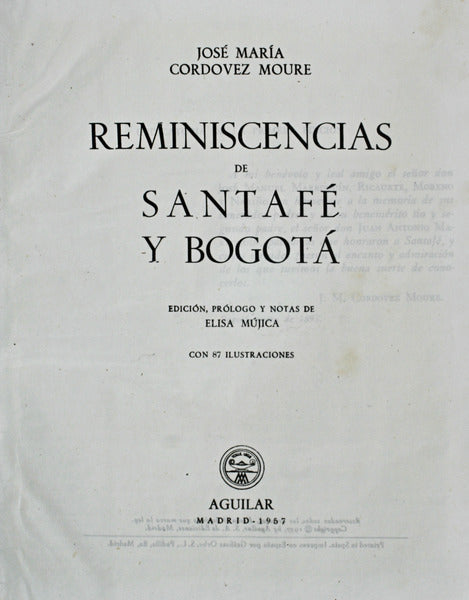 REMINISCENCIAS DE SANTAFÃ‰ Y BOGOTÃ.