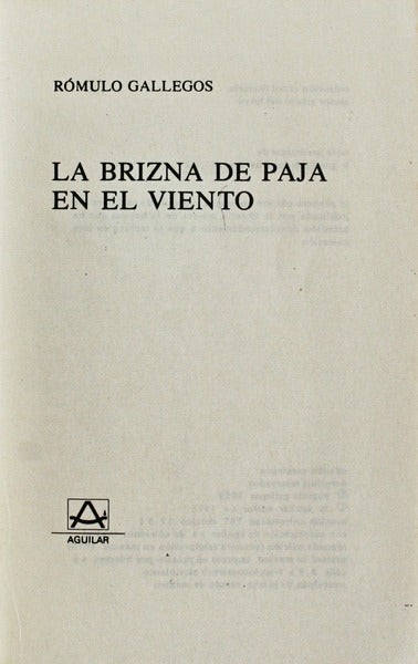 LA BRIZNA DE PAJA EN EL VIENTO.