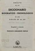 ENSAYO DE UN DICCIONARIO BIOGRAFICO-CRONOLOGICO DE LOS SIGLOS XV AL XX.