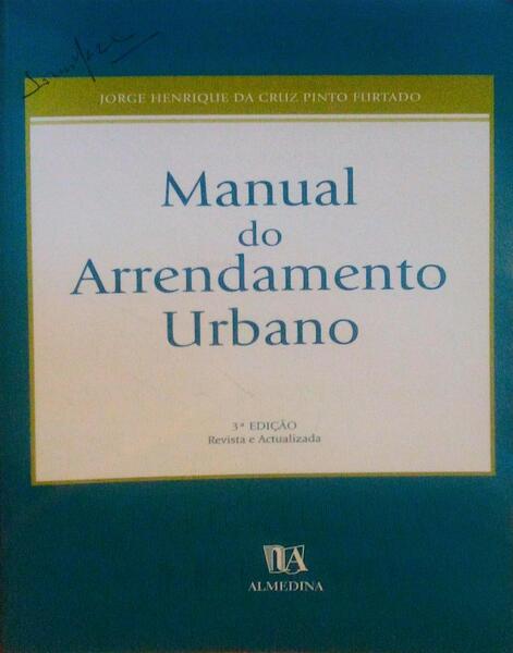 MANUAL DO ARRENDAMENTO URBANO. [3.Âª ediÃ§Ã£o]