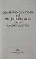 COMPENDIO DE HISTORIA DEL PARTIDO COMUNISTA DE LA UNION SOVIETICA.