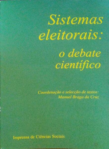 SISTEMAS ELEITORAIS: O DEBATE CIENTÃFICO.