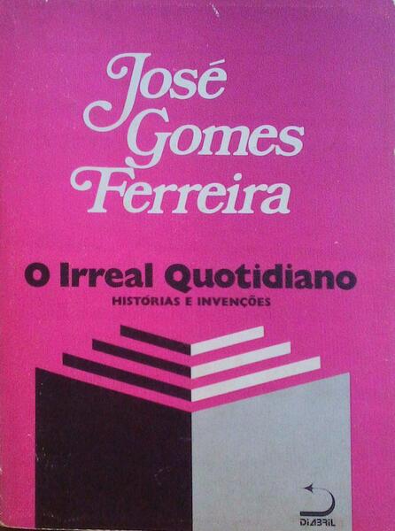 O IRREAL QUOTIDIANO. [2.Âª EDIÃ‡ÃƒO]