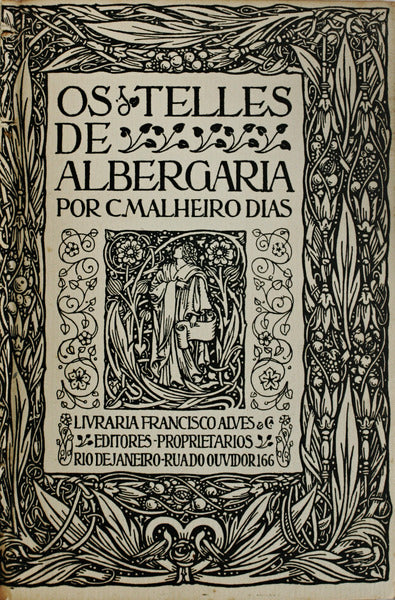 OS TELLES DE ALBERGARIA. [2.Âª EDIÃ‡ÃƒO - ENCADERNADO EDITOR]