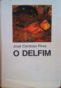 O DELFIM. [3.Âª EDIÃ‡ÃƒO]