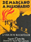 DE MARÃ‡ANO A MILIONÃRIO. A VIDA DE UM ROCKFELLER.