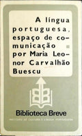 A LÃNGUA PORTUGUESA, ESPAÃ‡O DE COMUNICAÃ‡ÃƒO.