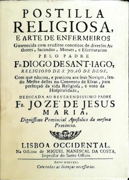 POSTILLA RELIGIOSA, E ARTE DE ENFERMEIROS. [FAC-SIMILE]