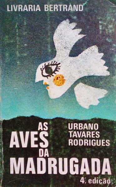 AS AVES DA MADRUGADA. [4.Âª EDIÃ‡ÃƒO]