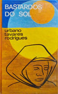 BASTARDOS DO SOL, SEGUIDO DE OS PREGOS.