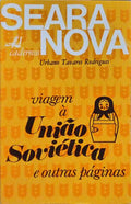VIAGEM Ã€ UNIÃƒO SOVIÃ‰TICA, E OUTRAS PÃGINAS.