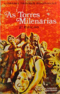 AS TORRES MILENÃRIAS. [2.Âª EDIÃ‡ÃƒO]