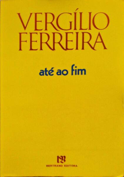 ATÃ‰ AO FIM. [1.Âª EDIÃ‡ÃƒO]