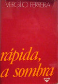 RÃPIDA, A SOMBRA. [1.Âª EDIÃ‡ÃƒO C/DED.]