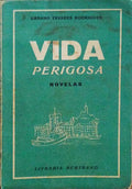 VIDA PERIGOSA.
