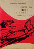 O PRIMEIRO CRIME DE SIMÃƒO BOLANDAS. [2.Âª EDIÃ‡ÃƒO]