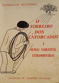 O SOBREIRO DOS ENFORCADOS: E OUTRAS NARRATIVAS EXTRAORDINÃRIAS.