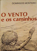 O VENTO E OS CAMINHOS.