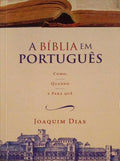 A BÃBLIA EM PORTUGUÃŠS.