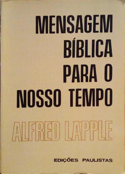 MENSAGEM BÃBLICA PARA O NOSSO TEMPO.