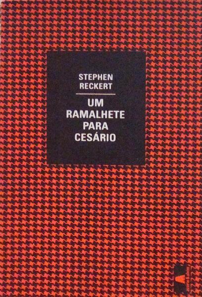 UM RAMALHETE PARA CESÃRIO.