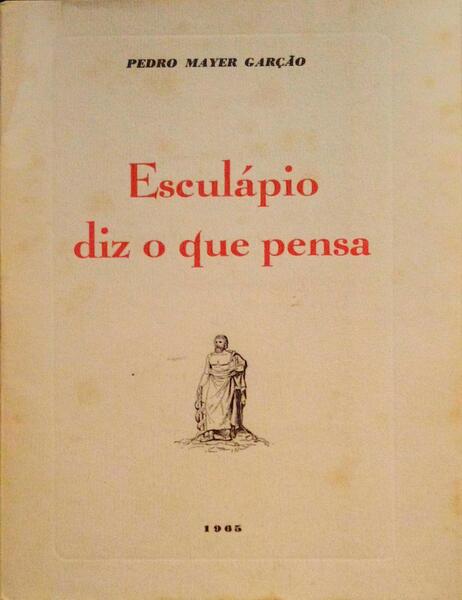 ESCULÃPIO DIZ O QUE PENSA. [1.Âª EDIÃ‡ÃƒO]