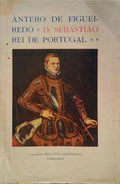 D. SEBASTIÃƒO REI DE PORTUGAL (1554-1578). [5.Âª EDIÃ‡ÃƒO]