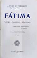 FÃTIMA: GRAÃ‡A, SEGREDOS, MISTÃ‰RIOS. [2.Âª EDIÃ‡ÃƒO]