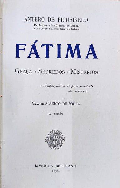 FÃTIMA: GRAÃ‡A, SEGREDOS, MISTÃ‰RIOS. [2.Âª EDIÃ‡ÃƒO]
