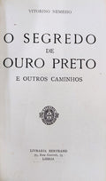 O SEGREDO DE OURO PRETO E OUTROS CAMINHOS.