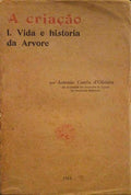 A CRIAÃ‡ÃƒO. I. VIDA E HISTÃ“RIA DA ARVORE.
